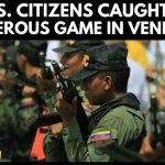 U.S. Embassy Bombshell From Caracas U.S. Citizens Arrested in Venezuela | Americans Caught in