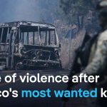 Mexican forces kill top cartel boss 'El Mencho' - What's the