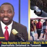 Journalists Snatched In Cameroon Detention Compound Where's the Money | Journalists Detained in Yaoundé
