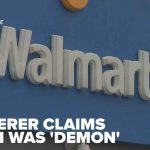 Demon Delusion Sparks Walmart Horror