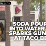 Taco Bell Employee Shoots Over Soda Refill