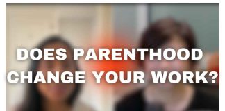 Impact of parenting on your work experience