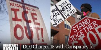 "The Point Is to Spread Fear": DOJ Charges 15 with Conspiracy for Anti-ICE Protests in Minnesota