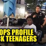WATCH: Police Profile Black Teens Falsely Accused of 'Fighting'