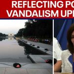 Pirro gives update on reflecting pool vandalism