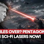 PENTAGON'S LASER GAMBLE: Why America Is Betting Big On Sci-Fi Weapons To Dominate Future Wars?